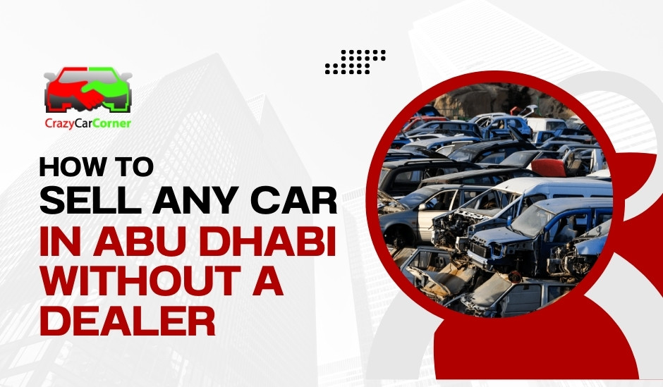 blogs/How-to-sell-any-car-in-abu-dhabi-without-a-dealer